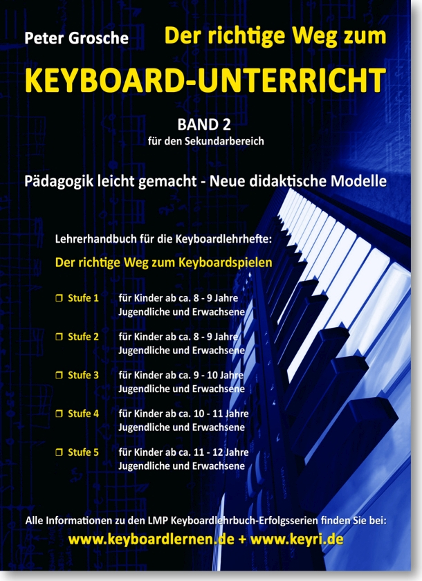 Der richtige Weg zum Keyboard-Unterricht - Band 2